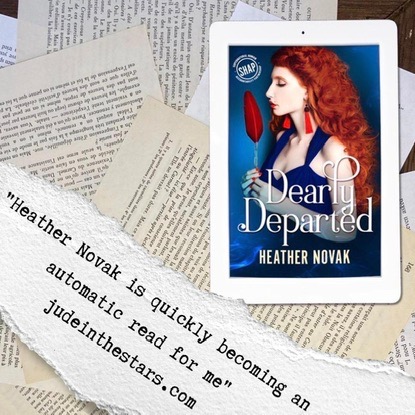 On a backdrop of book pages, an iPad with the cover of Dearly Departed by Heather Novak. At the bottom of the image, in the left corner, a strip of torn paper with a quote: "Heather Novak is quickly becoming an automatic read for me" and a url: judeinthestars.com