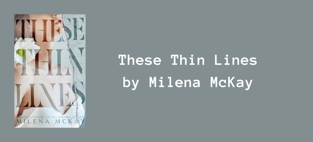 These Thin Lines by Milena McKay