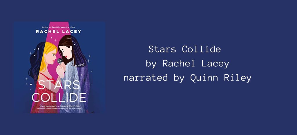 Stars Collide
by Rachel Lacey
narrated by Quinn Riley
